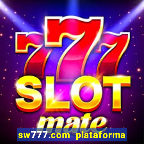 sw777.com plataforma cassino online